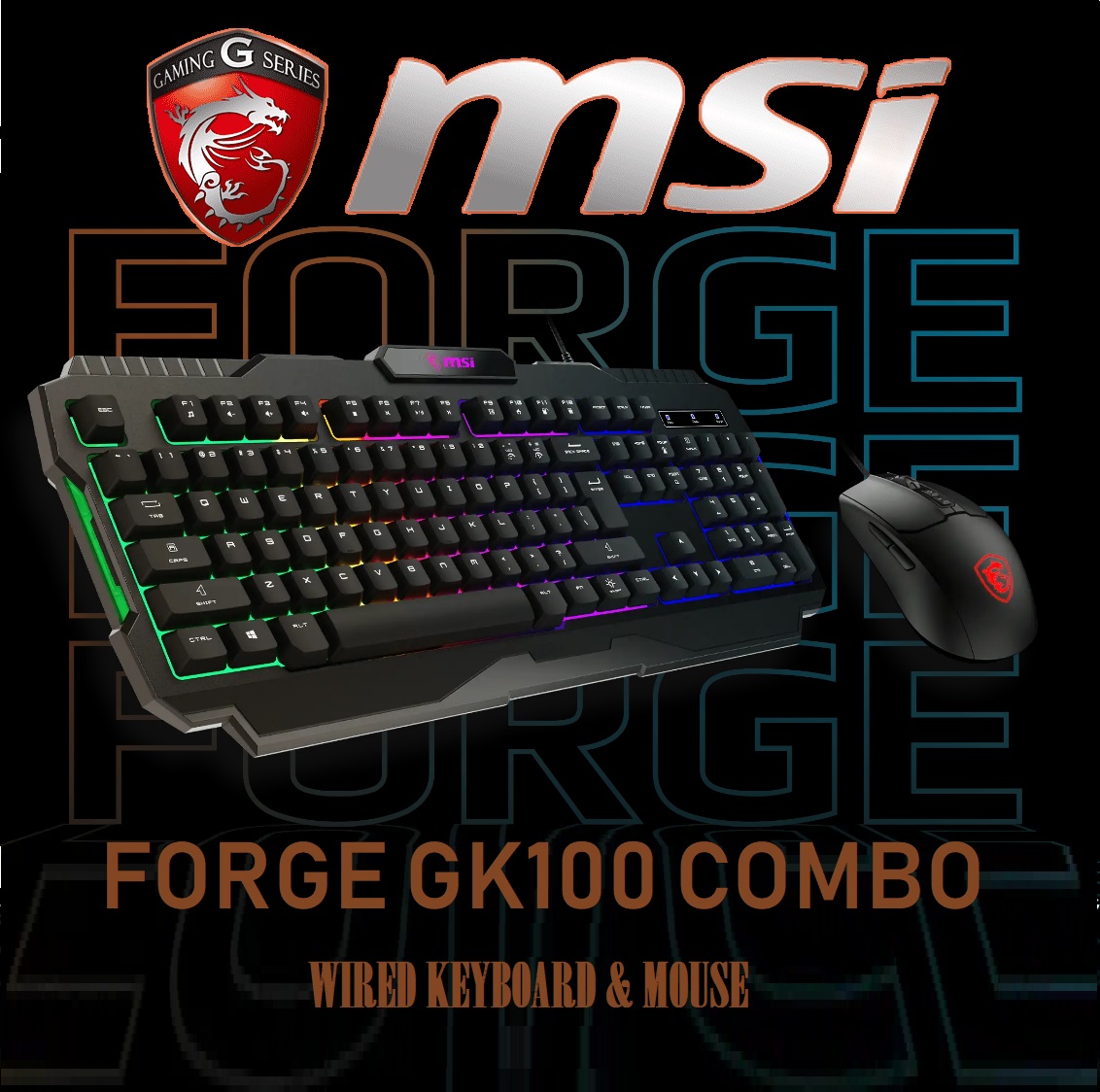 S11-04US20K-HH9 MSI FORGE GK100 Gaming RGB Keyboard and Mouse MSI FORGE GK100 COMBO Gaming RGB Keyboard & Mouse